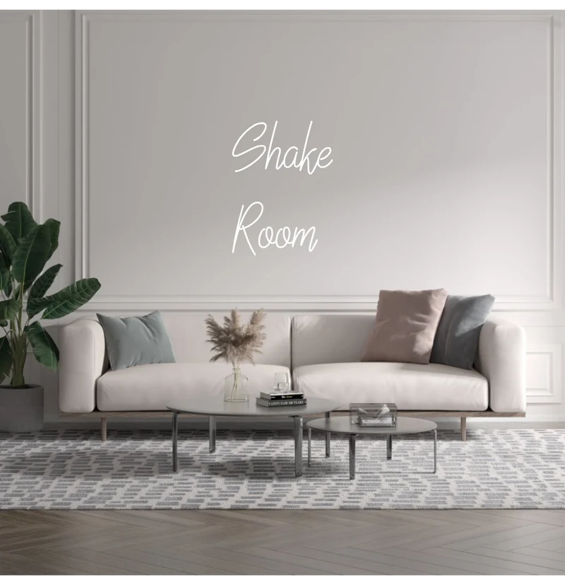 Custom text: Shake Room