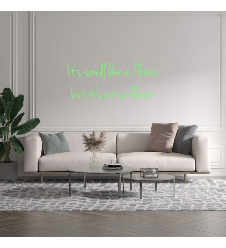 Custom text: It's smell like a flower but it's not a flower