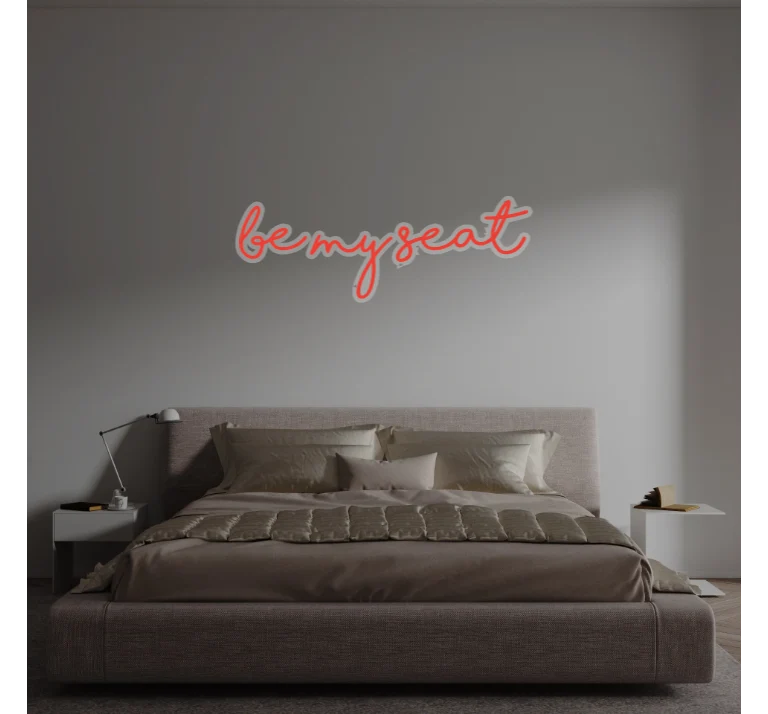 Custom text: Be my seat