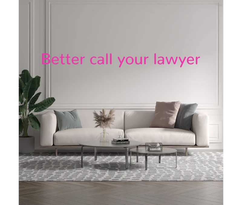 Custom text: Better call your lawyer