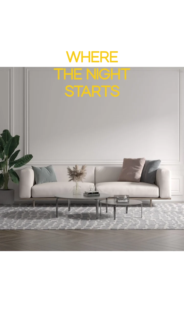 Custom text: WHERE THE NIGHT STARTS