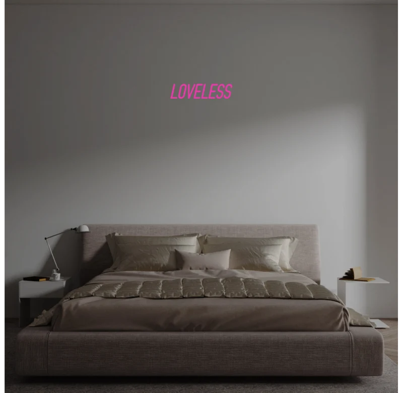Custom text: LOVELESS