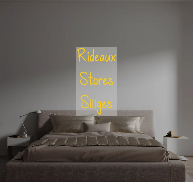 Custom text: Rideaux Stores Sièges