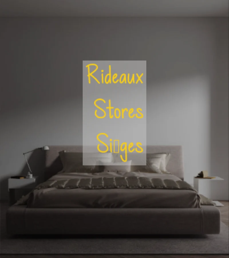 Custom text: Rideaux Stores Sièges