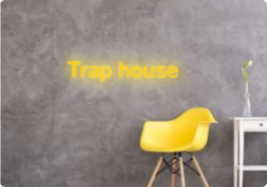 Custom text: Trap house