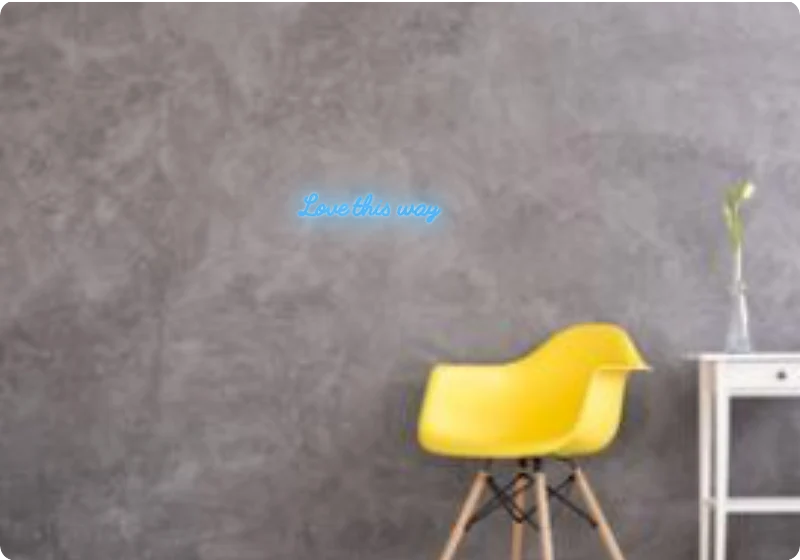 Custom text: Love this way