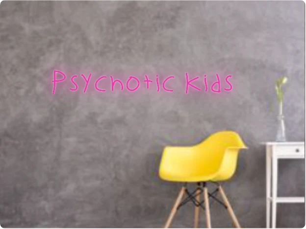 Custom text: Psychotic Kids