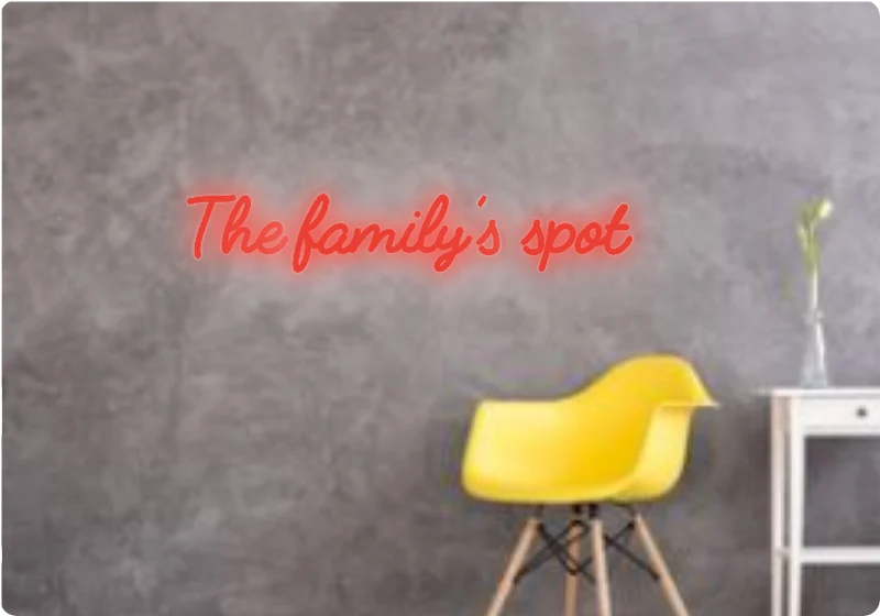 Custom text: The family’s spot