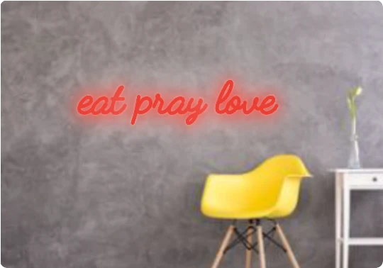 Custom text: eat pray love