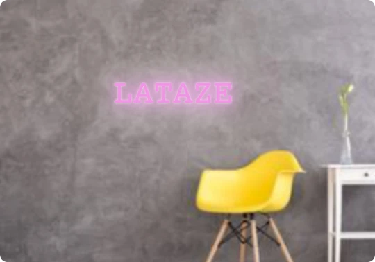 Custom text: LATAZE