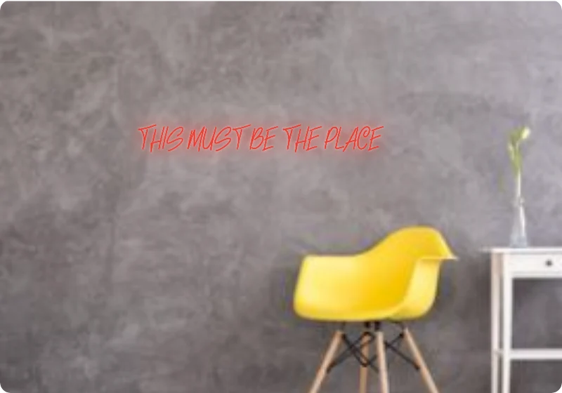 Custom text: THIS MUST BE THE PLACE