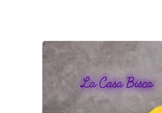 Custom text: La Casa Bisca