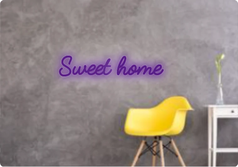 Custom text: Sweet home