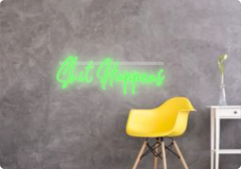 Custom text: Shit Happens