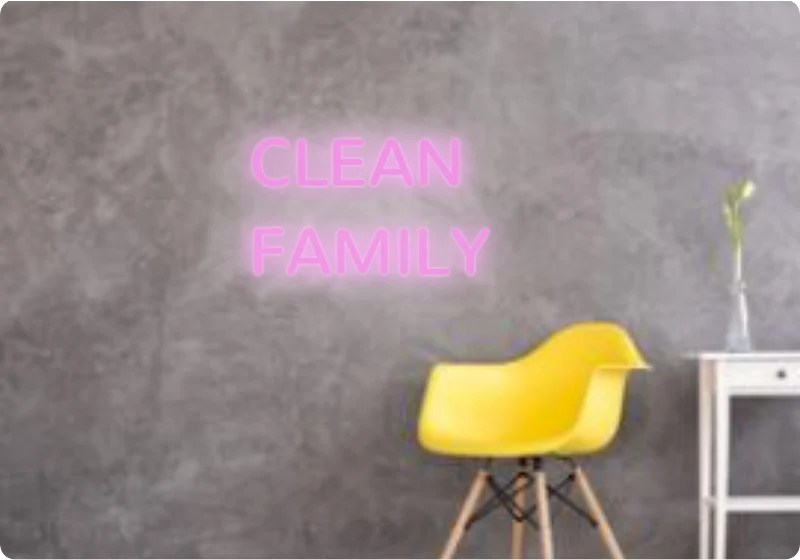 Custom text: CLEAN FAMILY