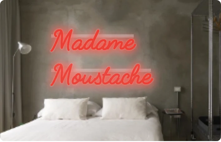 Custom text: Madame Moustache