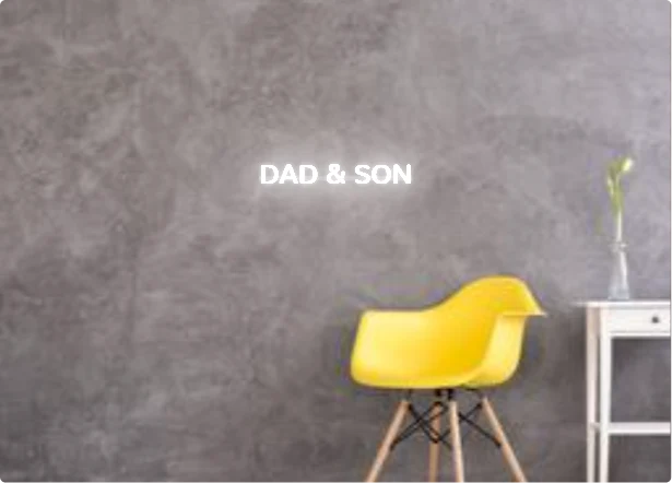 Custom text: DAD & SON