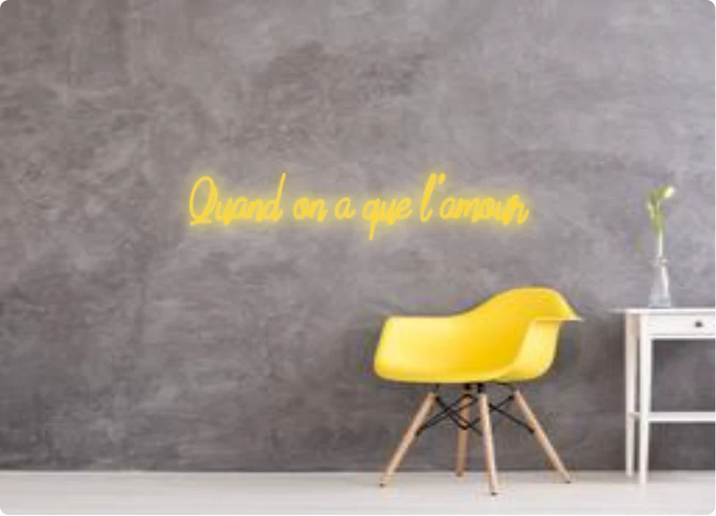 Custom text: Quand on a que l'amour