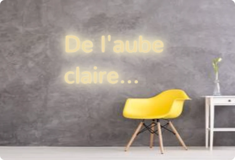 Custom text: De l'aube claire...