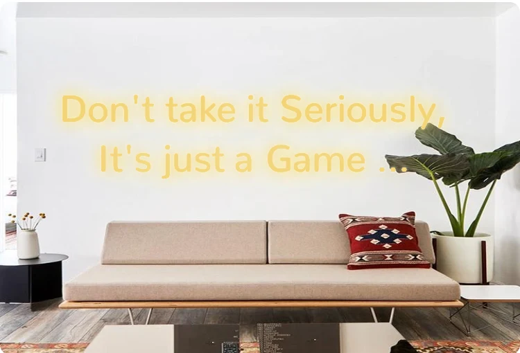 Custom order: Don't take it Seriously, It's just a Game ...