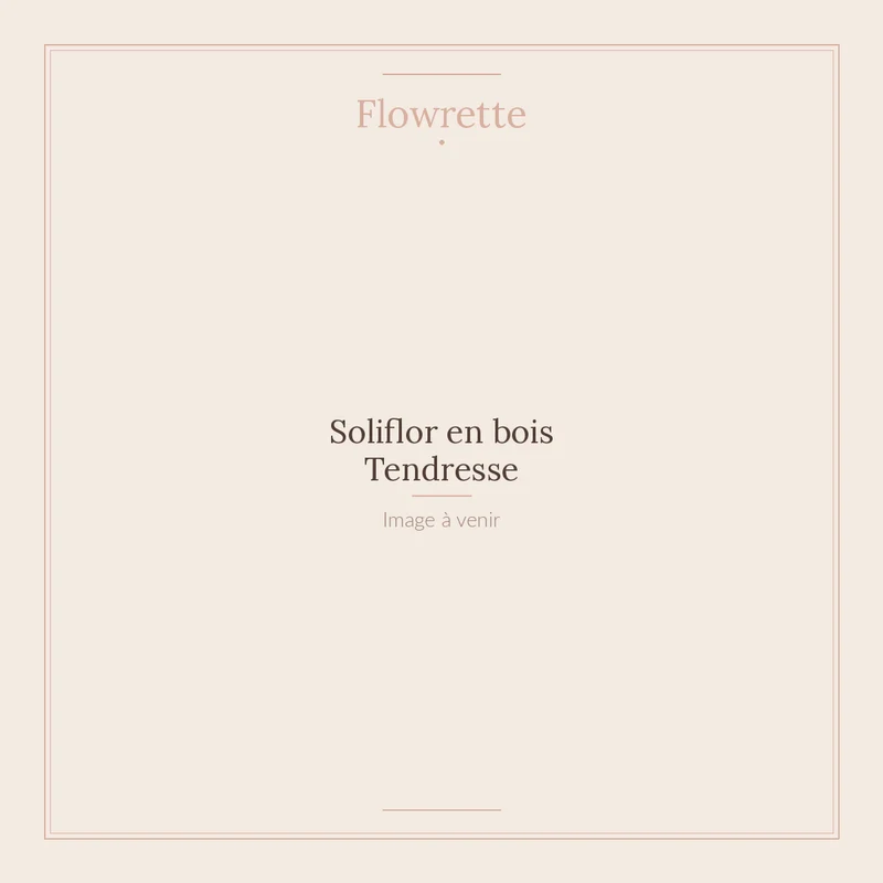 Soliflor en bois Tendresse
