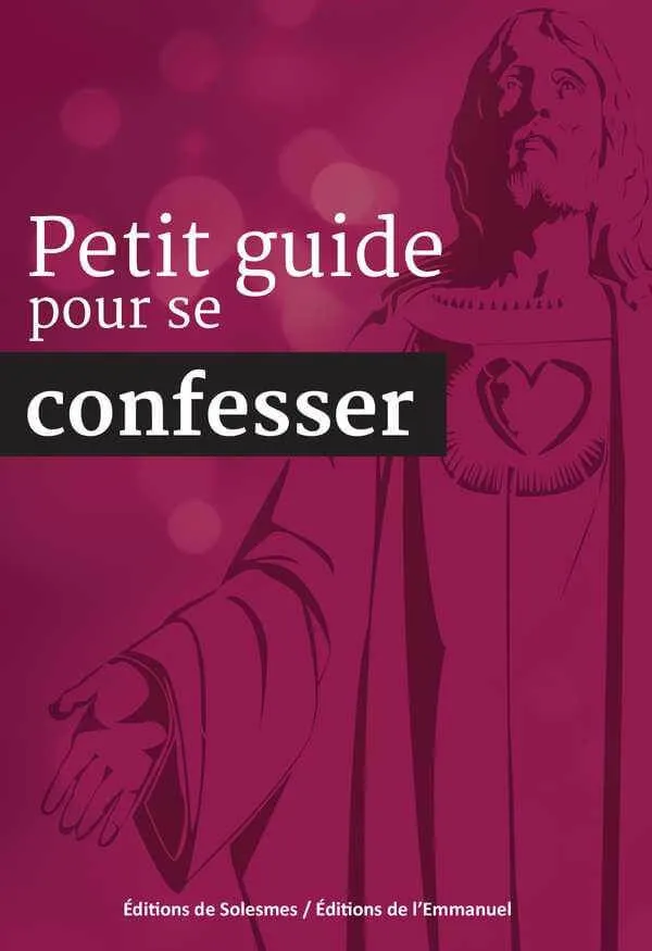 Petit guide pour se confesser - Abbaye Saint-Pierre