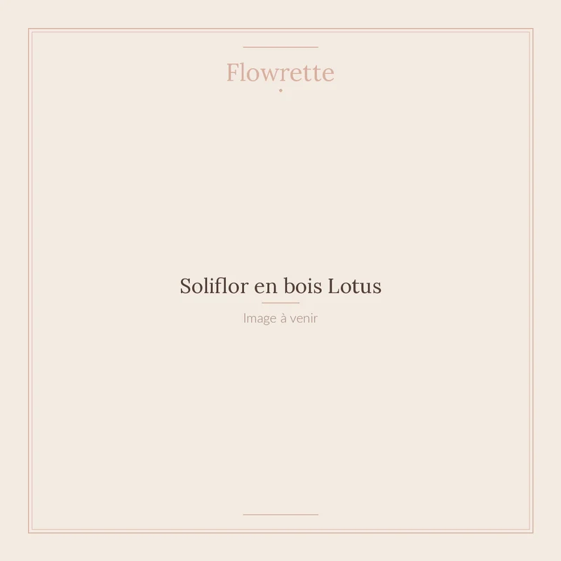 Soliflor en bois Lotus