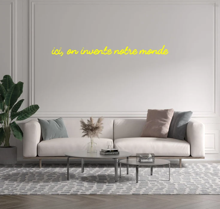 Custom text: ici, on invente notre monde