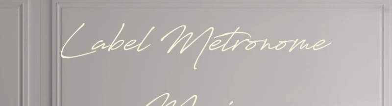 Custom text: Label Métronome Music