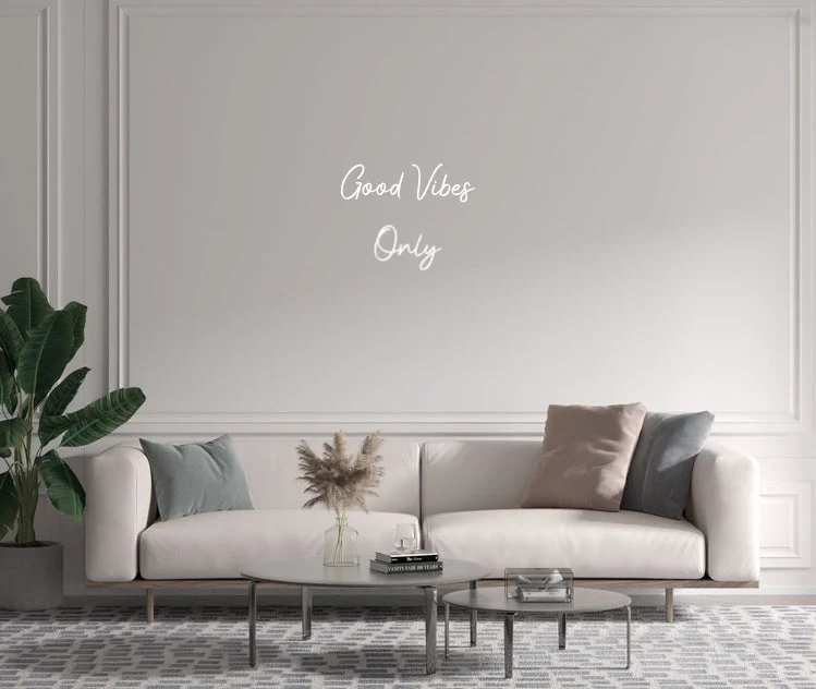Custom text: Good Vibes Only