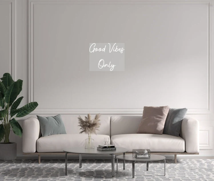 Custom text: Good Vibes Only